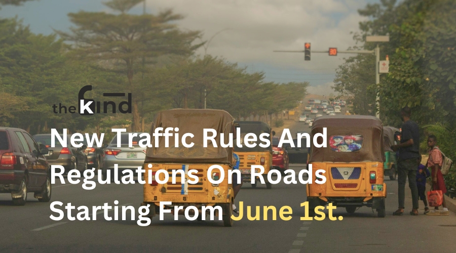 New Rules and Regulation on roads starting from June